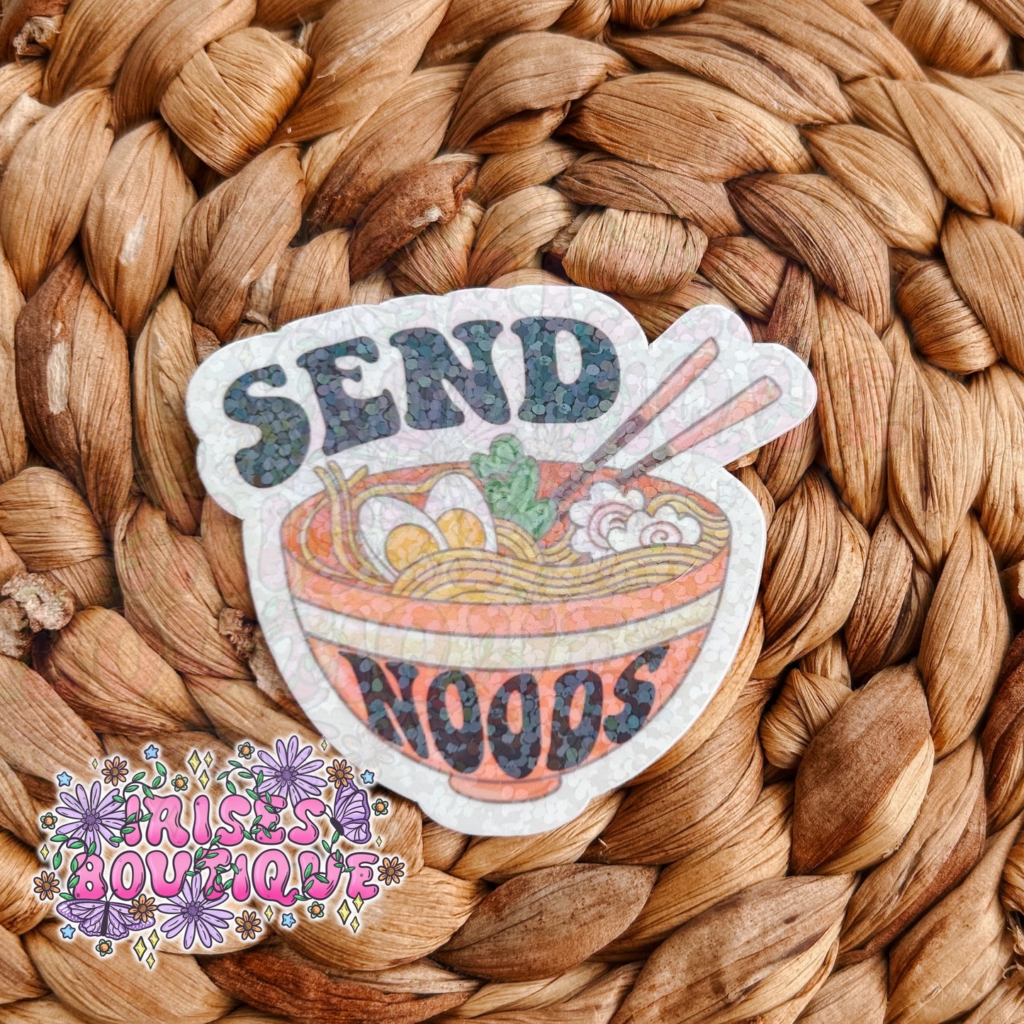 Send noods - Holographic Sticker