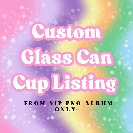 MTO Custom VIP Glass Can Cups
