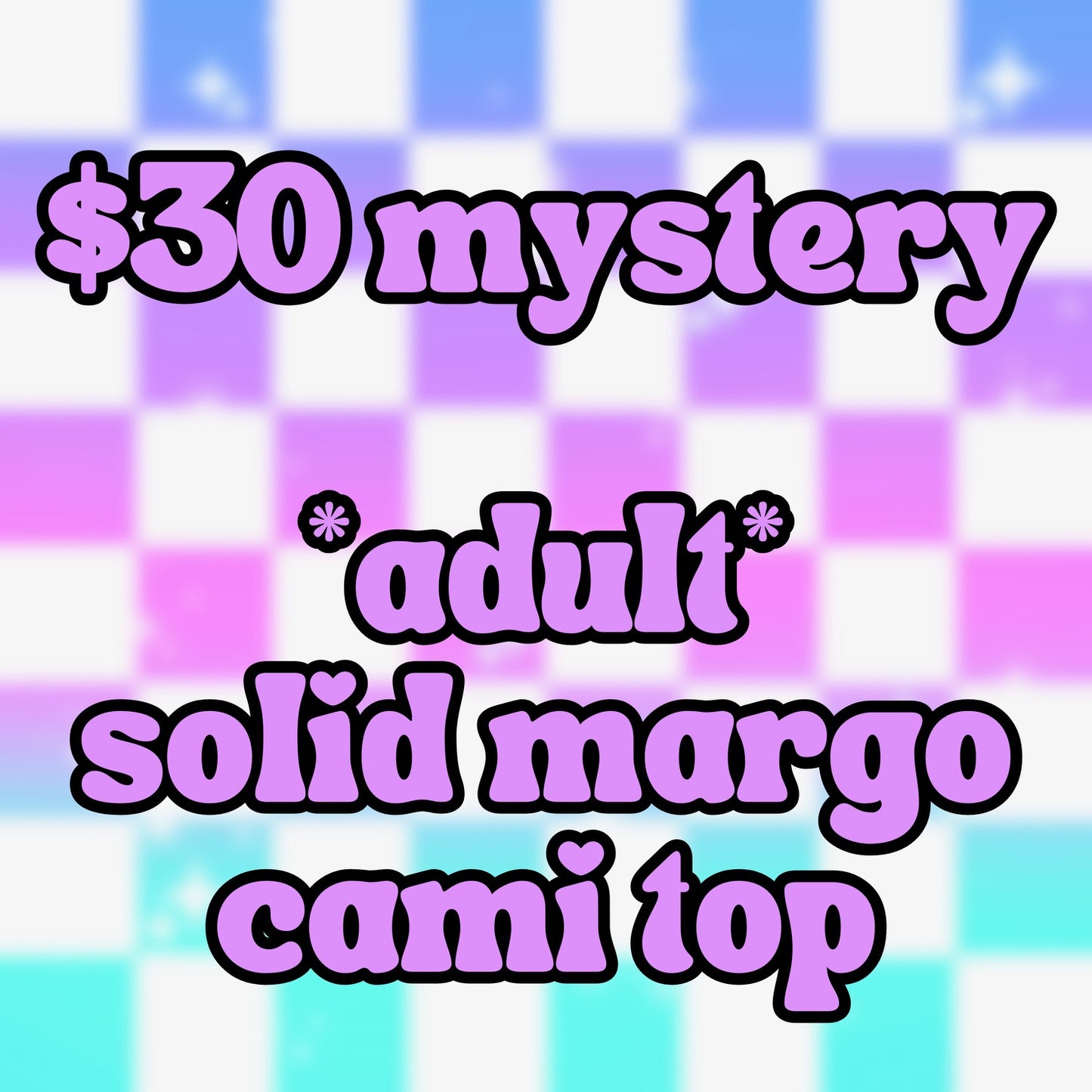 *BLACK FRIDAY - NO CODES* Mystery Solid Adult Margo Cami Top