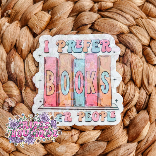 Prefer books over people - Holographic Sticker